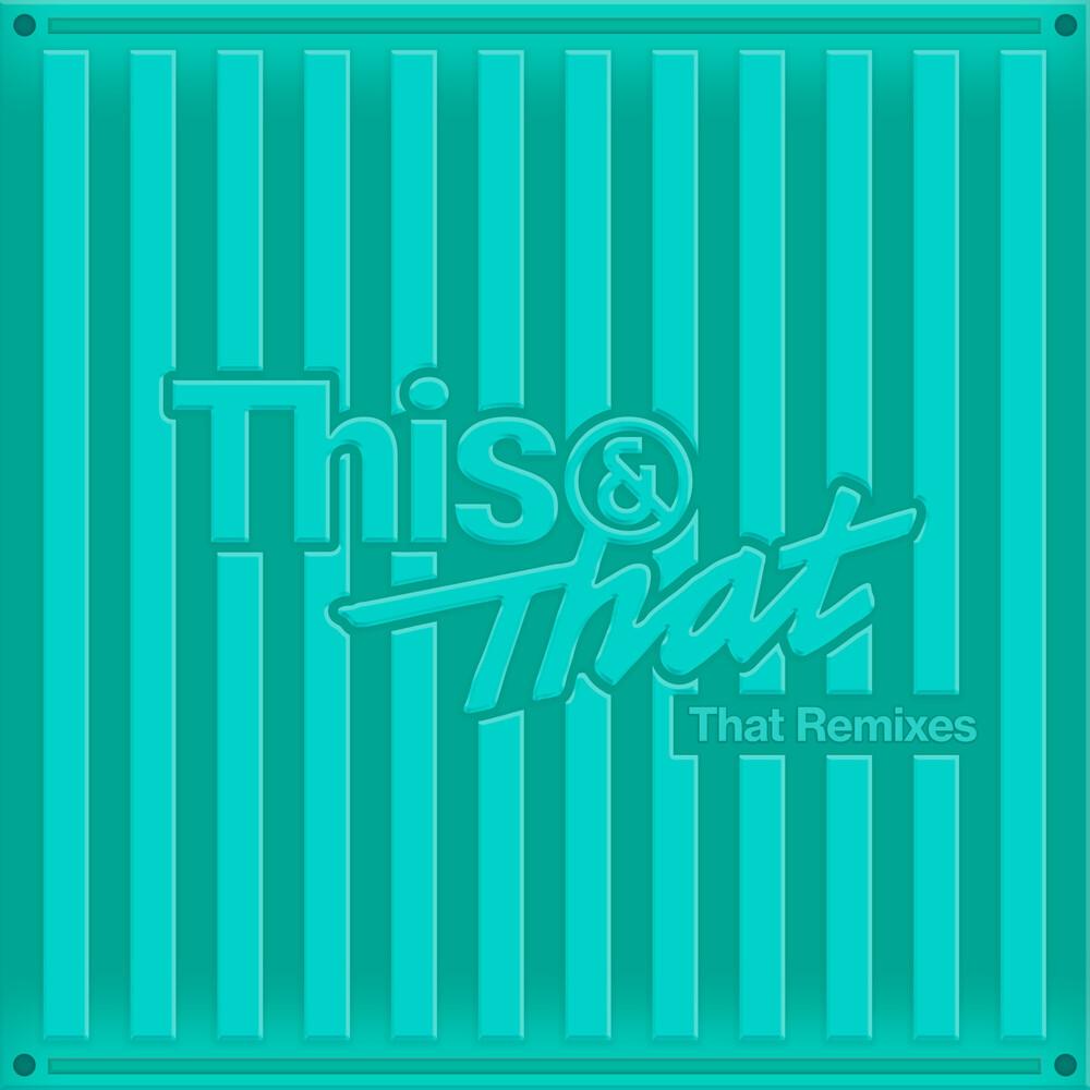 This & That (That Remixes)